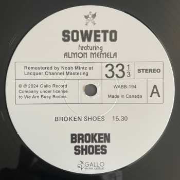 LP Soweto: Broken Shoes 627060