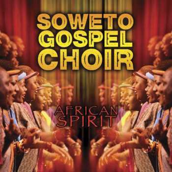 CD Soweto Gospel Choir: African Spirit 608120