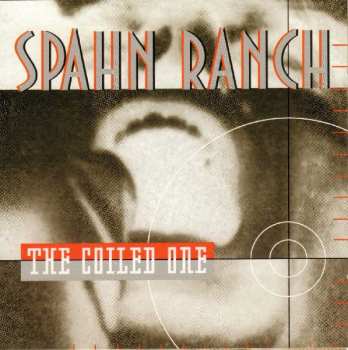 Album Spahn Ranch: The Coiled One