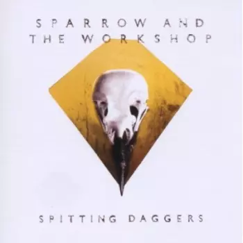 Sparrow And The Workshop: Spitting Daggers