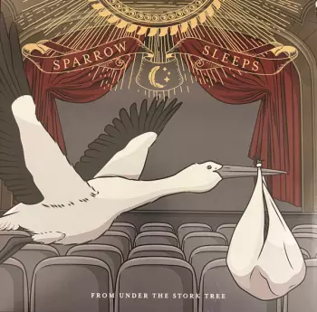 Sparrow Sleeps: From Under The Stork Tree