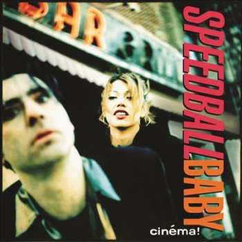 CD Speedball Baby: Cinéma! 656789