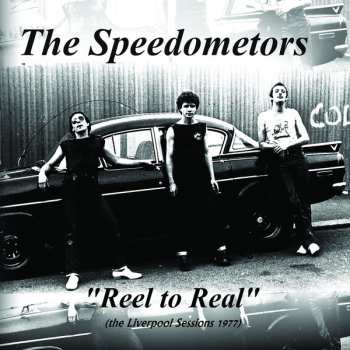 Album Speedometors: Reel To Real