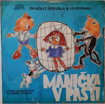 Spejbl & Hurvínek: Mánička V Pasti