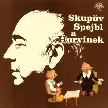 LP Spejbl & Hurvínek: Skupův Spejbl A Hurvínek 52768