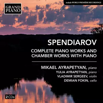 Complete Piano Works And Chamber Works With Piano