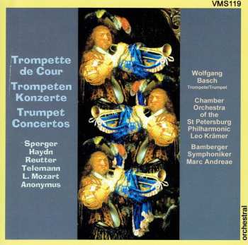 Album Johannes Matthias Sperger: Trompette De Cour = Trompeten Konzerte = Trumpet Concertos