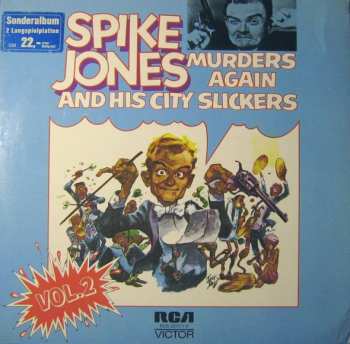 2LP Spike Jones And His City Slickers: Murders Again - Vol.2 633162