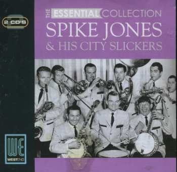 Album Spike Jones And His City Slickers: The Essential Collection