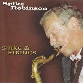 CD Spike Robinson: Spike & Strings 547679