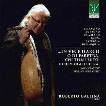 Francesco Canova da Milano: … In Vece D’Arco O di Faretra, Chi Tien Leuto, E Chi Viola O Cetra. (16th Century Italian Lute Music)