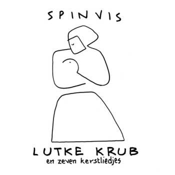 2CD Spinvis: Lutke Krub En Zeven Kerstliedjes 647023