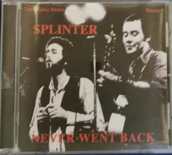 Album Splinter: Never Went Back - The Legacy Series Volume 1