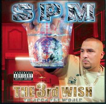 Album South Park Mexican: The 3rd Wish To Rock The World