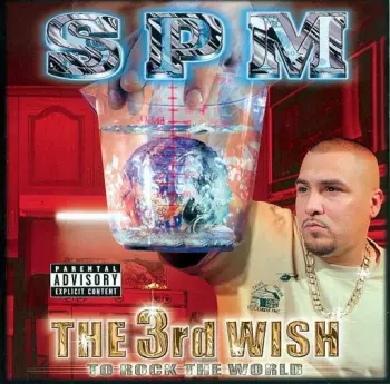 South Park Mexican: The 3rd Wish To Rock The World