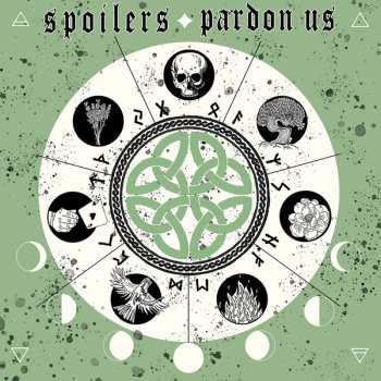 Album Spoilers: Spoilers / Pardon Us