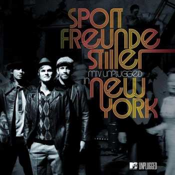 Sportfreunde Stiller: MTV Unplugged In New York