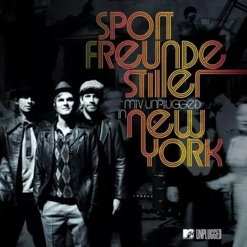 Sportfreunde Stiller: MTV Unplugged In New York