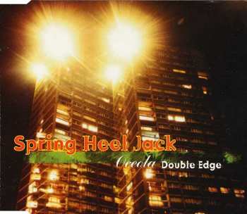 Album Spring Heel Jack: Oceola / Double Edge