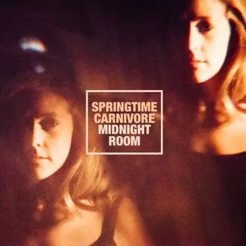 Springtime Carnivore: Midnight Room