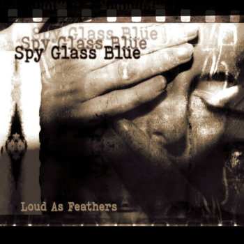 LP Spy Glass Blue: Loud As Feathers LTD 611361