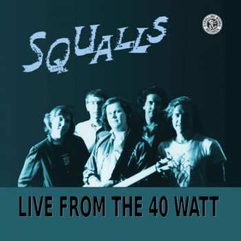 2LP Squalls: Live From The 40 Watt CLR 609088