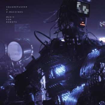 Album Squarepusher: Music For Robots