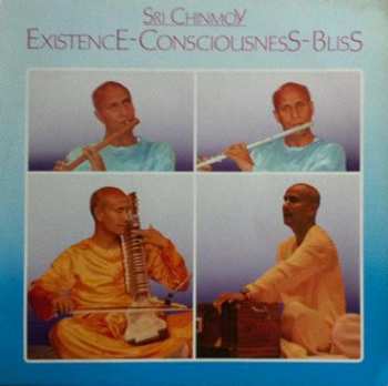 Sri Chinmoy: ExistencE-ConsciousnesS-BlisS