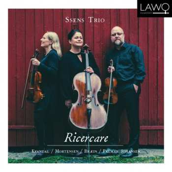 Album Ssens Trio: Ssens Trio - Ricercare