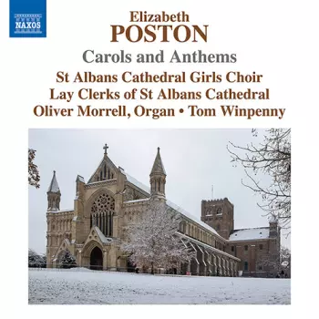 Elizabeth Poston: Carols and Anthems