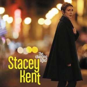 CD Stacey Kent: The Changing Lights 47902