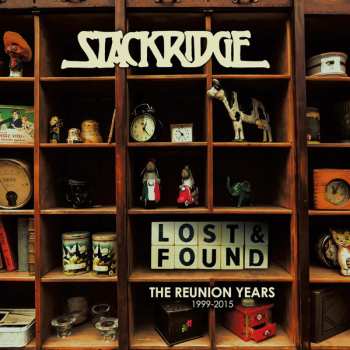 Album Stackridge: Lost And Found: The Reunion Years 1999 - 2015