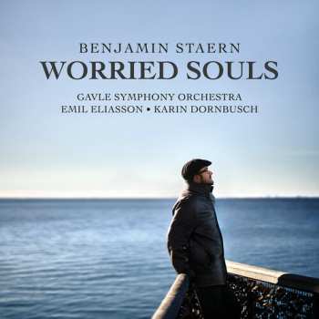 Album Staern / Gavle Symphony Orchestra: Worried Souls