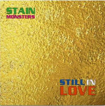 Album Stain Monsters: Still In Love