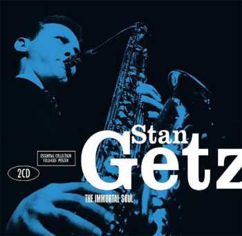 Album Stan Getz: The Immortal Soul