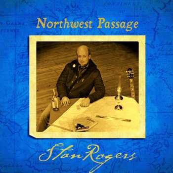 LP Stan Rogers: Northwest Passage 637981