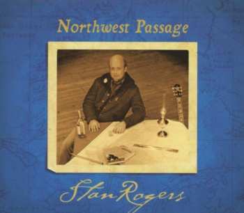 CD Stan Rogers: Northwest Passage 625389