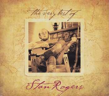 CD Stan Rogers: The Very Best Of Stan Rogers 377224