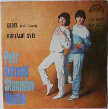 Album Stanislav Hložek & Petr Kotvald: Karel (Oh! Carol) / Digitální Svět