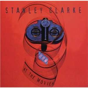 Album Stanley Clarke: At The Movies