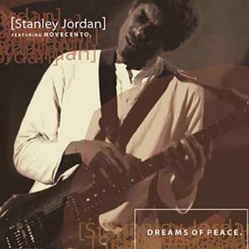 Album Stanley Jordan: Dreams Of Peace