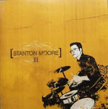 Album Stanton Moore: III