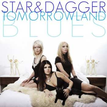 Album Star & Dagger: Tomorrowland Blues