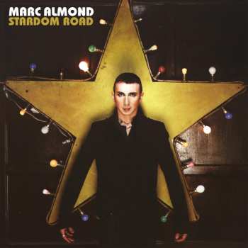 Album Marc Almond: Stardom Road