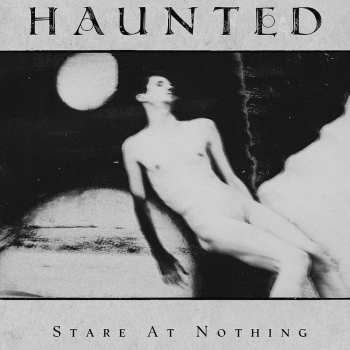 Album Haunted: Stare at Nothing