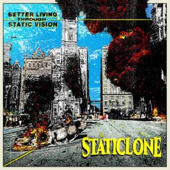 Album Staticlone: Better Living Through Static Vision