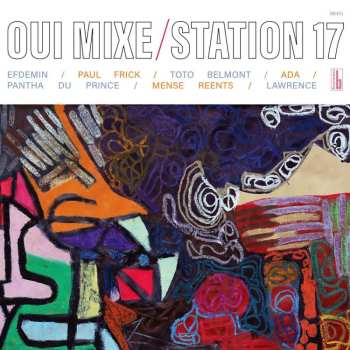 LP Station 17: Oui Mixe 478882