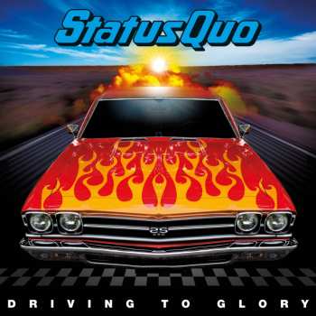 Album Status Quo: Driving To Glory