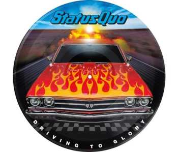 LP Status Quo: Driving To Glory (limited Edition) (picture Disc) 618445