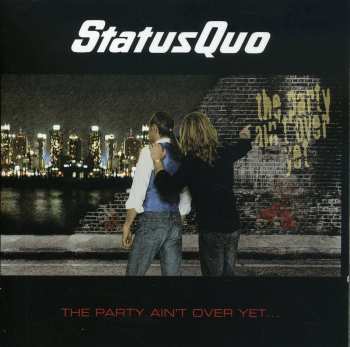 CD Status Quo: The Party Ain't Over Yet... DLX 558314